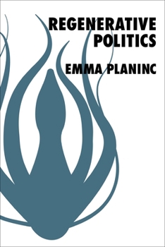 Hardcover Regenerative Politics Book