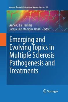Paperback Emerging and Evolving Topics in Multiple Sclerosis Pathogenesis and Treatments Book