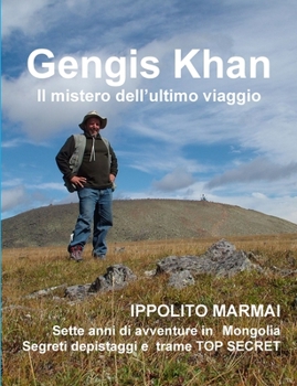 Paperback Gengis Khan Il mistero dell'ultimo viaggio [Italian] Book