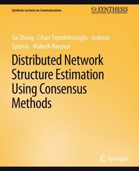 Paperback Distributed Network Structure Estimation Using Consensus Methods Book