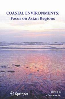 Paperback Coastal Environments: Focus on Asian Coastal Regions Book