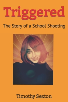 Paperback Triggered: The Story of a School Shooting Book