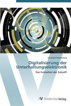 Paperback Digitalisierung der Unterhaltungselektronik [German] Book