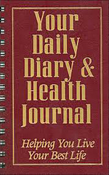 Spiral-bound Your Daily Diary and Health Journal: Helping You Live Your Best Life Book