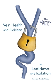 Paperback Vein Health and Problems in Lockdown and Isolation Book
