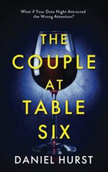 Paperback The Couple At Table Six: A gripping psychological thriller with a shock ending Book