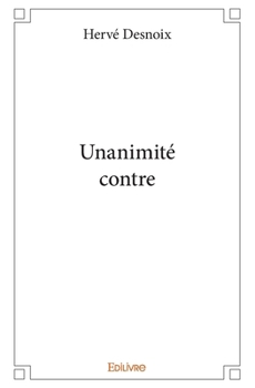 Paperback Unanimité contre [French] Book