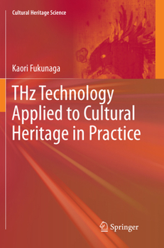 Paperback Thz Technology Applied to Cultural Heritage in Practice Book