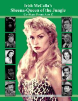 Paperback Irish McCalla's Sheena-Queen of the Jungle Co-Stars From A to Z Book