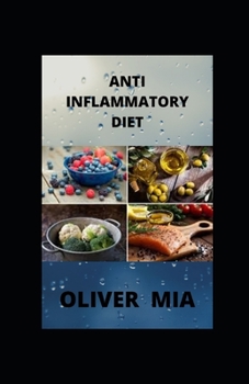 Paperback Anti-Inflammatory Diet: Meal Plans to Heal the Immune System and Restore Overall Health Book