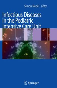 Paperback Infectious Diseases in the Pediatric Intensive Care Unit Book