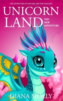 Unicorn land : The New Adventure: Magical Adventure, Friendship, Grow up, Fantasy books for girls ages 8-12