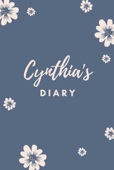 Cynthia's Diary: Personalized Name Gift / Diary / Journal / Notebook
