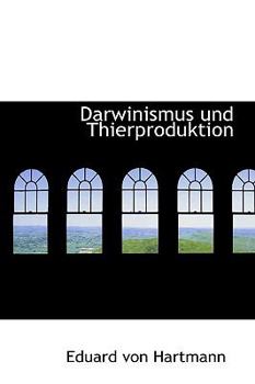 Paperback Darwinismus Und Thierproduktion [German] Book