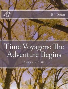 Paperback Time Voyagers: The Adventure Begins. Large Print [Large Print] Book
