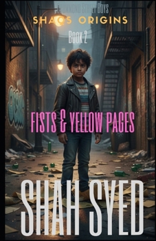 Fists & Yellow Pages: Brutal British Asian Crime Thriller of Violence and Transformation (Drummond Street Boys: Shaqs Origins)