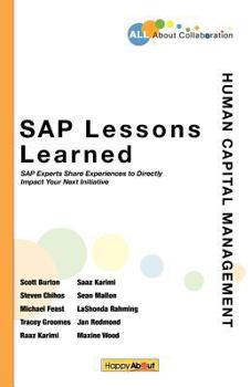 Paperback SAP Lessons Learned--Human Capital Management: SAP Experts Share Experiences to Directly Impact Your Next Initiative Book