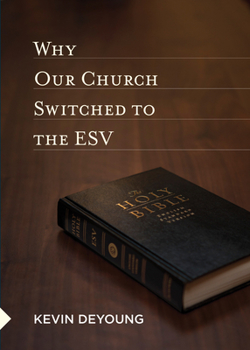 Paperback Why Our Church Switched to the ESV Book
