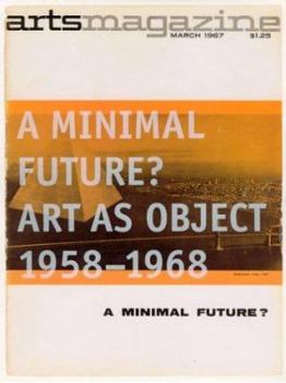 Hardcover A Minimal Future?: Art as Object 1958--1968 Book