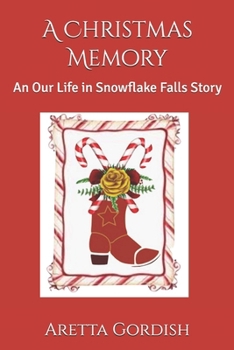 Paperback A Christmas Memory: An Our Life in Snowflake Falls Story Book