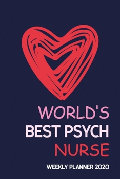 Paperback World's Best Psych Nurse: Nurse Productivity Journal Daily, Organizer for Nursing School Student, Monthly Planner With Holidays. Plan and Schedu Book