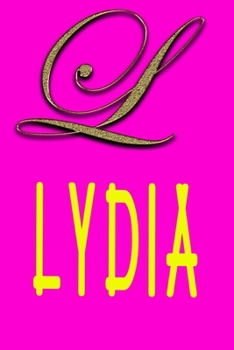 Paperback Lydia: happy moments -----Notebook for Girls and Women----Cute and funny gift idea for your daughter, sister, or mother, girl Book