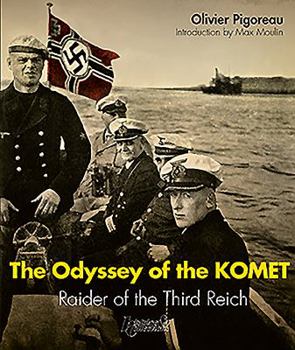 Paperback The Odyssey of the Komet: Raider of the Third Reich Book