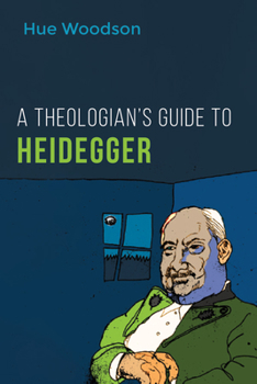 Paperback A Theologian's Guide to Heidegger Book