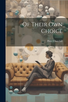 Paperback Of Their Own Choice Book