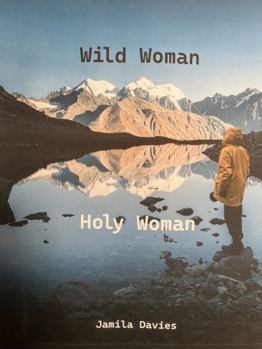 Paperback Wild Woman Holy Woman Book