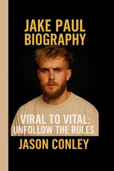 Paperback Jake Paul: Viral to Vital: Unfollow the Rules Book