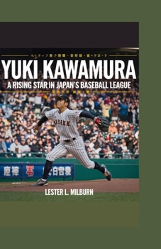 Yuki Kawamura: A Rising Star in Japan’s Baseball League