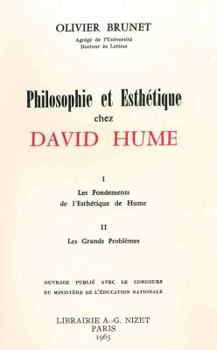 Philosophie Et Esthetique Chez David Hume: I. Les Fondements de l'Esthetique de Hume. II. Les Grands Problemes