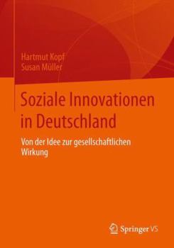 Paperback Soziale Innovationen in Deutschland: Von Der Idee Zur Gesellschaftlichen Wirkung [German] Book