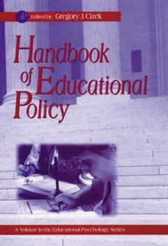 Hardcover Handbook of Educational Policy (Educational Psychology) Book