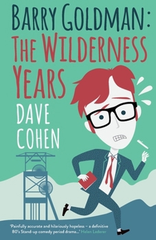 Paperback Barry Goldman: The Wilderness Years Book