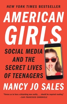 Paperback American Girls: Social Media and the Secret Lives of Teenagers Book