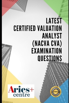 Paperback Latest Certified Valuation Analyst (NACVA CVA) Examination Questions Book