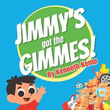 Paperback Jimmy's got the Gimmes! Book
