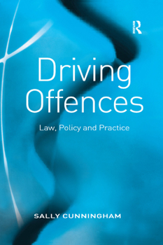 Paperback Driving Offences: Law, Policy and Practice Book