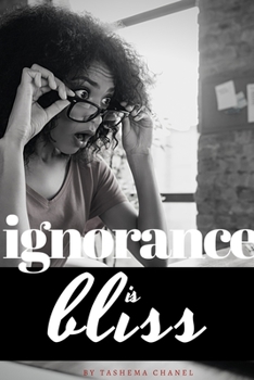 Paperback Ignorance Is Bliss Book