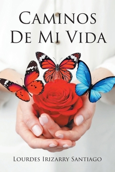 Paperback Caminos De Mi Vida [Spanish] Book