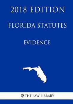 Paperback Florida Statutes - Evidence (2018 Edition) Book