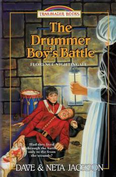 The Drummer Boy's Battle: Introducing Florence Nightingale - Book  of the Trailblazer Books