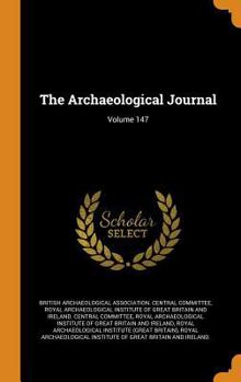 Hardcover The Archaeological Journal; Volume 147 Book