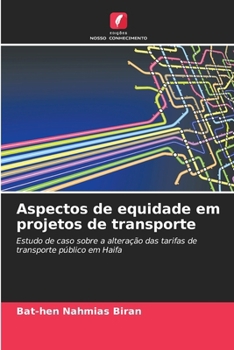 Aspectos de equidade em projetos de transporte (Portuguese Edition)