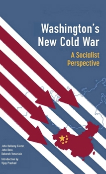 Hardcover Washington's New Cold War: A Socialist Perspective Book