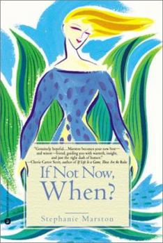 Paperback If Not Now when: Reclaiming Ourselves at Midlife Book