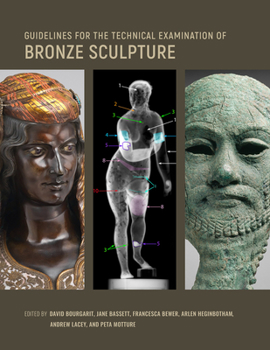 Paperback Guidelines for the Technical Examination of Bronze Sculpture Book