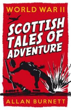 Paperback World War II: Scottish Tales of Adventure Book